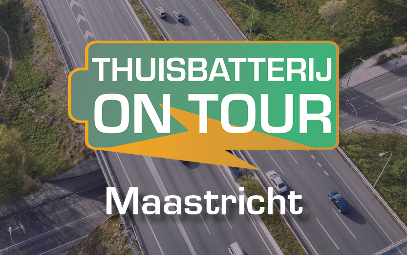 Thuisbatterij On Tour - Maastricht